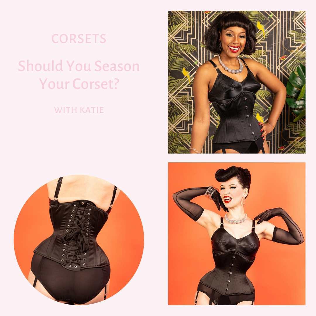 Seasoning Your Corset 101. Should You Season Your Corset? - What Katie Did