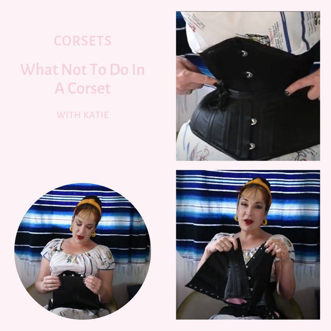 Corset 101: What should you not do in a Corset?
